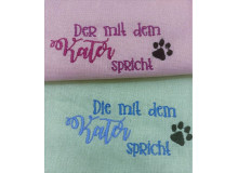 Sticksdatei - Spruch "Die/Der mit dem Kater spricht"